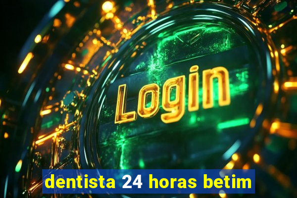 dentista 24 horas betim